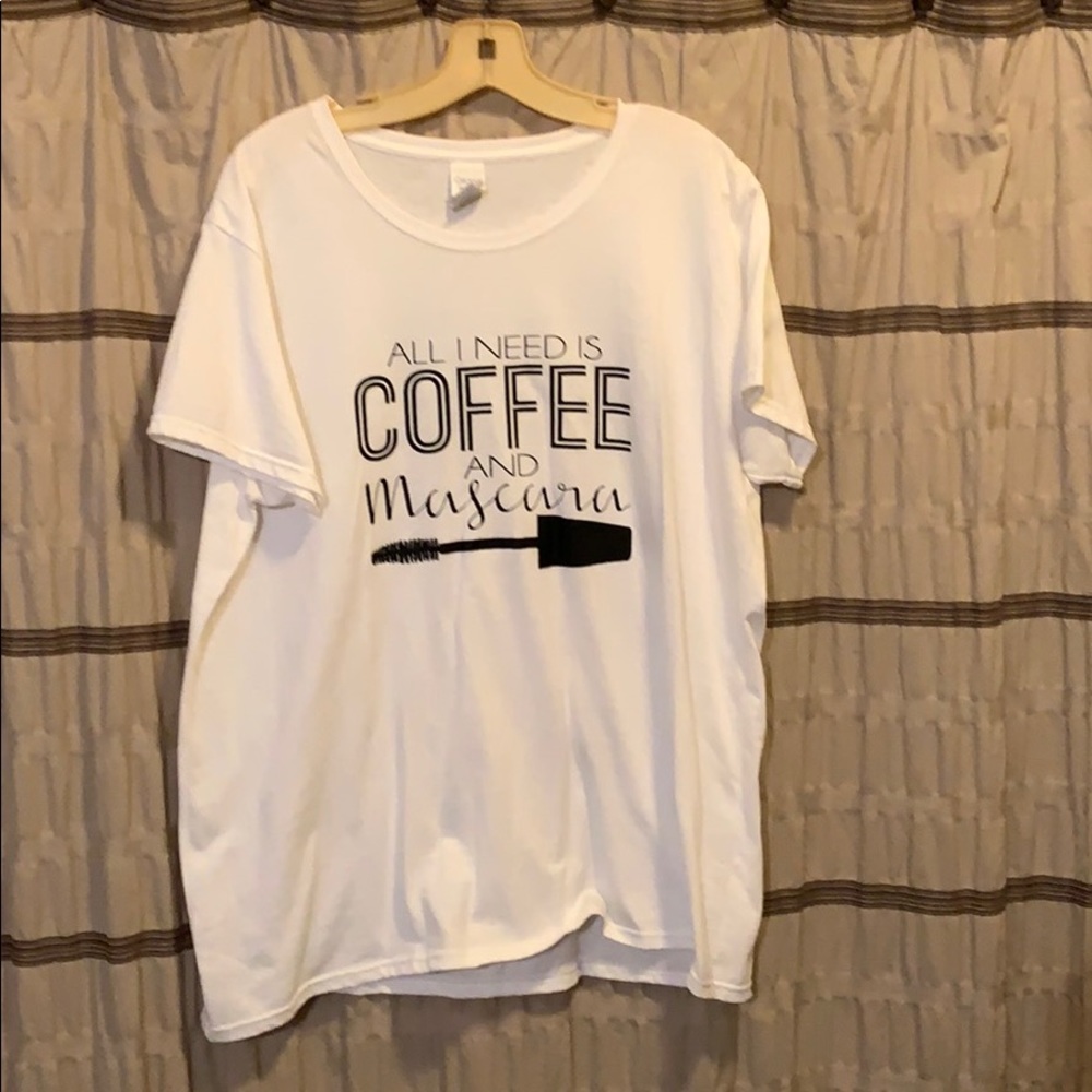 Gildan “All I need is Coffee and Mascara” tee